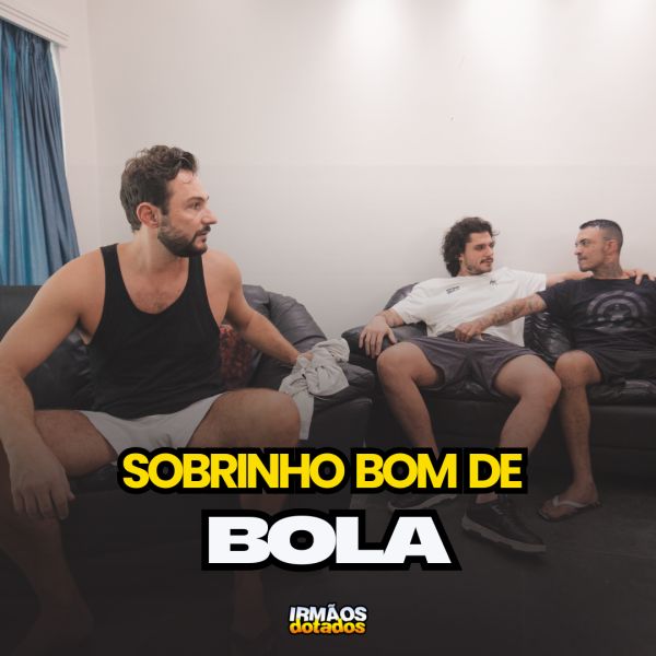 BASTIDORES DO FILME: SOBRINHO BOM DE BOLA