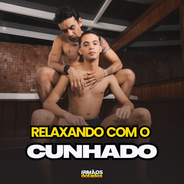 BASTIDORES DO FILME: RELAXANDO COM O CUNHADO
